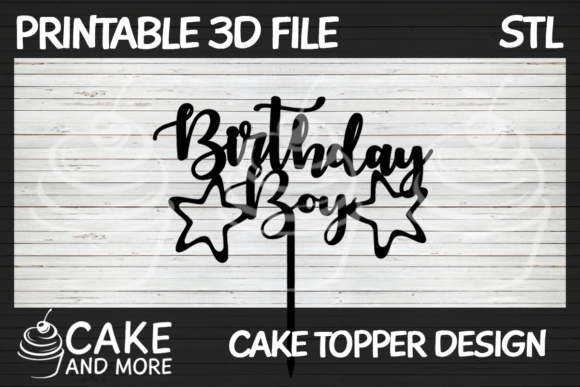 Birthday Boy Cake Topper: 3D Printable Guide